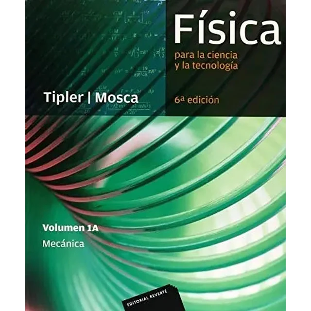 Física para la ciencia y la tecnología Volumen 1A Mecánica