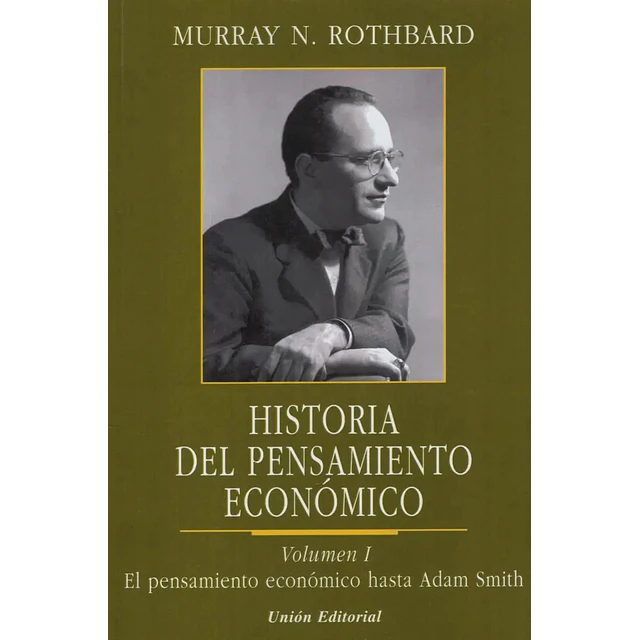 historia del pensamiento economico Vol I