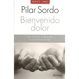 Bienvenido el dolor