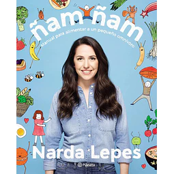 Ñam Ñam Manual para alimentar a un pequeño omnivoro