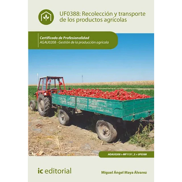 Recolección y Transporte de los Productos Agrícolas