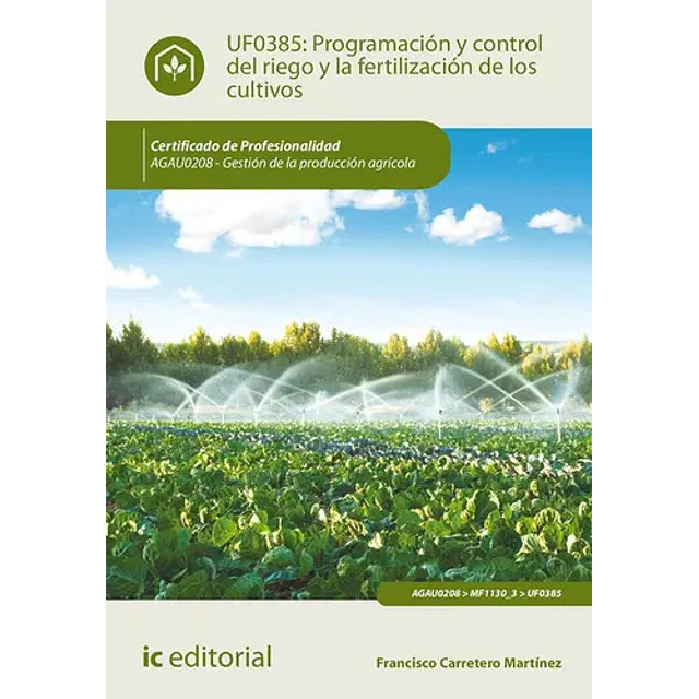 Programación y Control del Riego y la Fertilación de los Cultivos