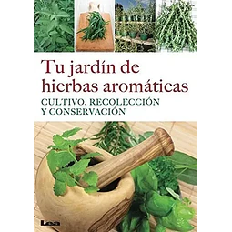 Tu Jardín de Hierbas Aromáticas