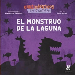 El Monstruo de la laguna. Canticuénticos en cartón