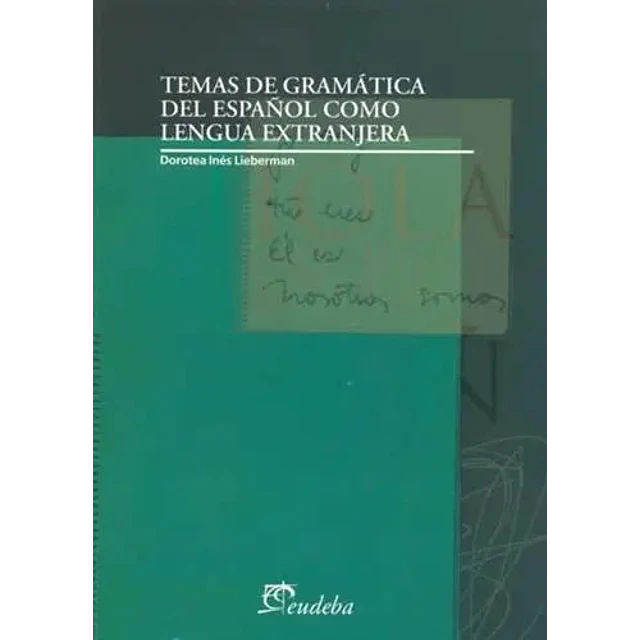 Temas de Gramática del Español como Lengua Extranjera