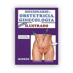 Diccionario de Obstetricia y Ginecología Handbook Ilustrado