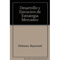 Desarrollo y ejecución de estrategias de mercadeo