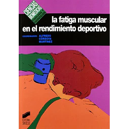 La fatiga muscular en el rendimiento deportivo