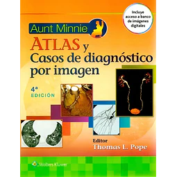 Atlas y Casos de Diagnóstico por Imagen Aunt Minnie