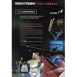 1 La Biomecanica CD ROM. Conocimiento y analisis del movimientoa partir de sus principios fisicos.