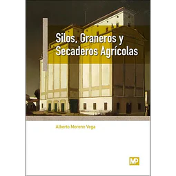 Silos, Graneros y Secaderos Agrícolas