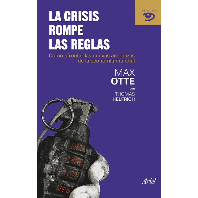 La crisis rompe las reglas