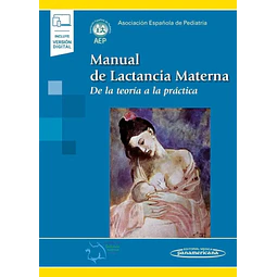 Manual de lactancia materna. De la teoría a la práctica