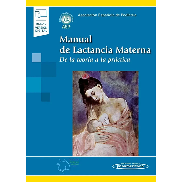 Manual de lactancia materna. De la teoría a la práctica