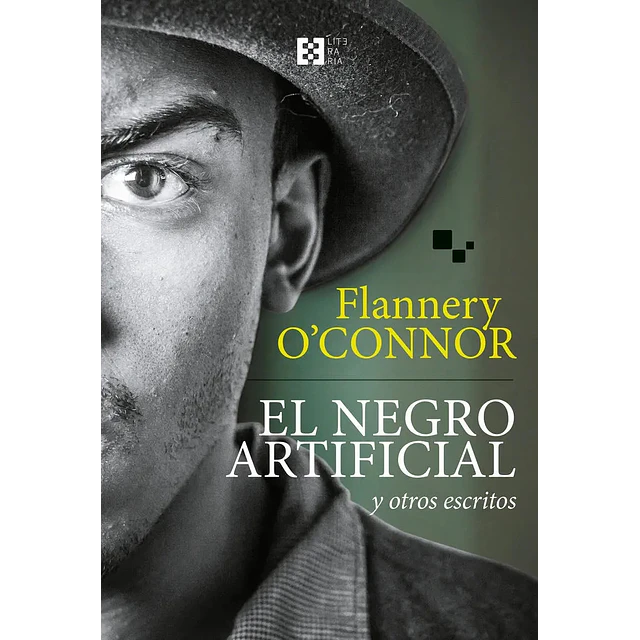 El negro artificial y otros escritos