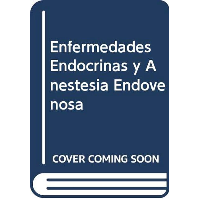 Enfermedades Endocrinas y Anestesia endovenosas
