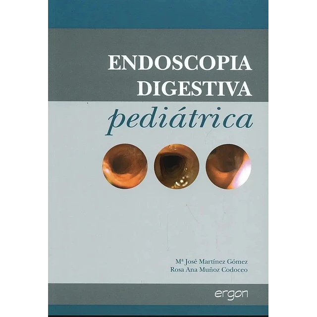 Endoscopia Digestiva Pediátrica
