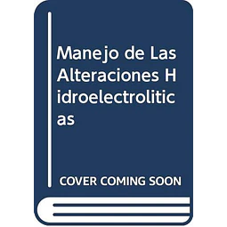 Manejo de las alteraciones hidroelectrolíticas y ácido-básicas en la práctica hospitalaria