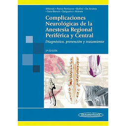 Complicaciones Neurológicas de la Anestesia Regional Periférica y Central