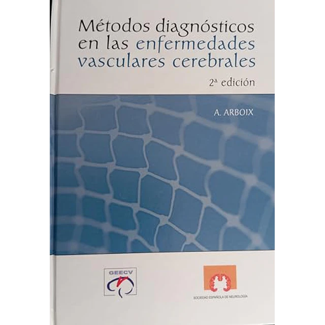 Metodos de Diagnostico en la Enfermedades Vasculares Cerebrales