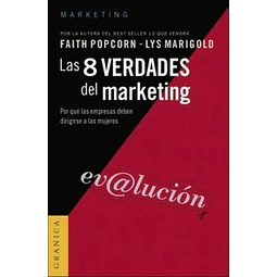 Ev@lucion, Las 8 verdades del marketing