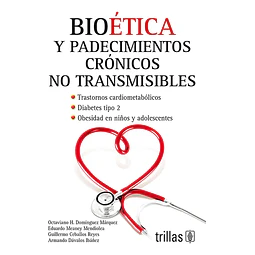 Bioética y padecimientos crónicos no transmisibles