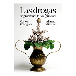 Las drogas sagradas en la antigüedad
