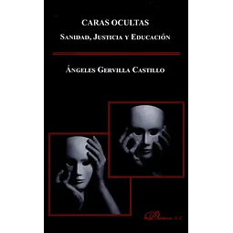 Caras ocultas: Sanidad, Justicia y Educación