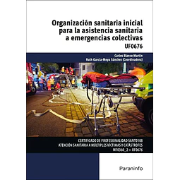 Organización sanitaria inicial para la asistencia sanitaria a emergencias colectivas