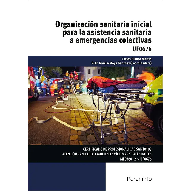 Organización sanitaria inicial para la asistencia sanitaria a emergencias colectivas