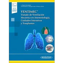 VENTIMEC Tratado de ventilación mecánica en anestesiología, cuidados intensivos y trasplantes