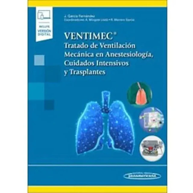 VENTIMEC Tratado de ventilación mecánica en anestesiología, cuidados intensivos y trasplantes