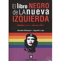 El libro negro de la nueva izquierda. Ideología de género o subversión cultural