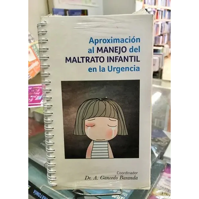 Aproximación al Manejo del Maltrato Infantil en la Urgencia