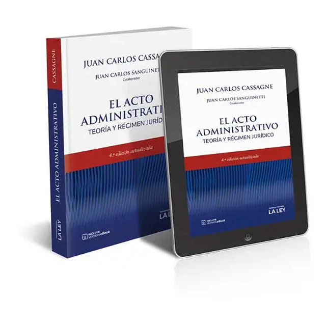 El acto administrativo. Teoría y régimen jurídico