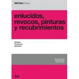 Enlucidos, revocos, pinturas y recubrimientos