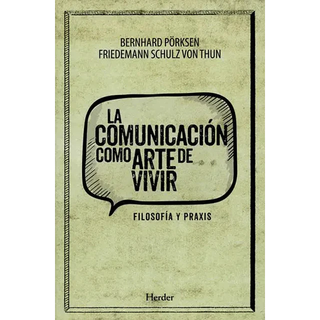 La Comunicación como Arte de Vivir