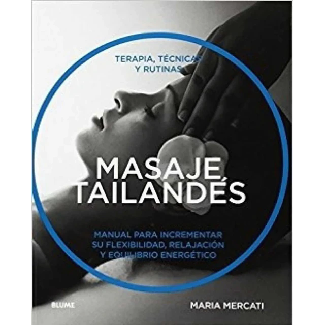 Masaje Tailandés Terapia, Técnicas y Rutinas