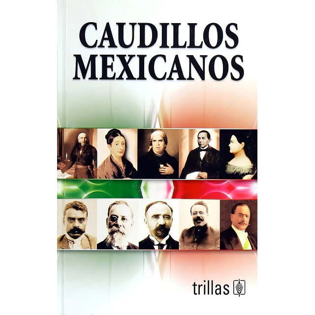 Caudillos Mexicanos