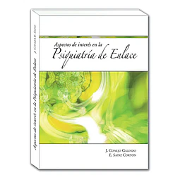 Aspectos de interés en la Psiquiatría de Enlace