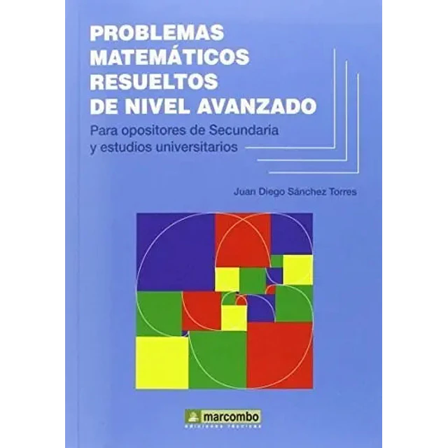 Problemas Matemáticos Resueltos de Nivel Avanzado