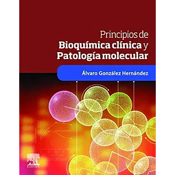 Principios de Bioquímica Clínica y Patología Molecular