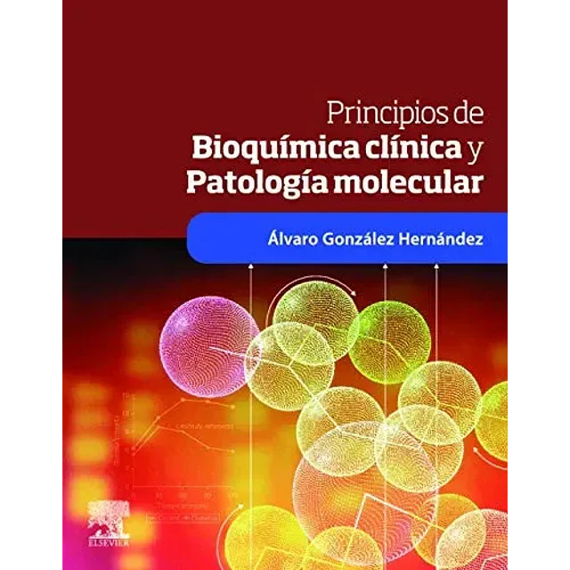 Principios de Bioquímica Clínica y Patología Molecular