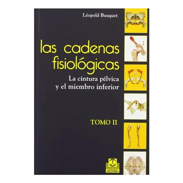 Las Cadenas Fisiológicas Tomo II
