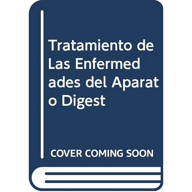 Tratamiento de las Enfermedades  del Aparato  digestivo en niños y adolescentes