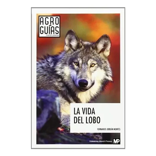 La Vida del Lobo