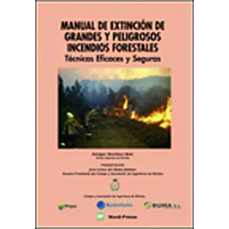Manual de extinción de grandes y peligrosos incendios forestales