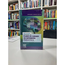 Planes de Cuidado en Enfermería Psiquiátrica Manual de Varcarolis