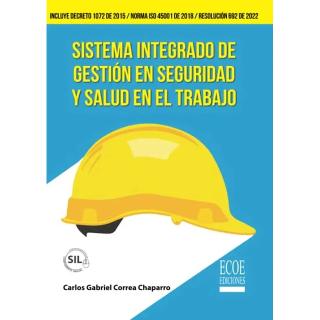 Sistema Integrado de Gestión en Seguridad y Salud en el trabajo