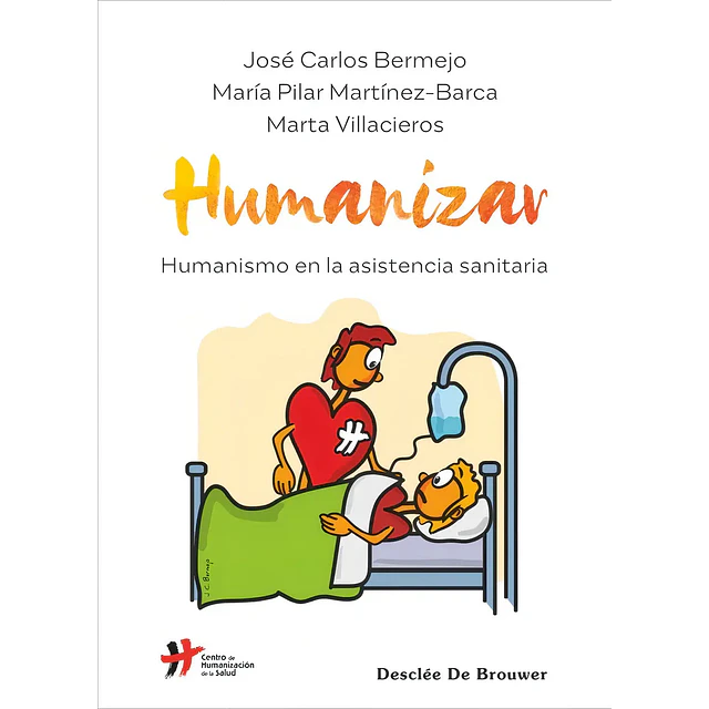 Humanizar. Humanismo en la asistencia sanitaria